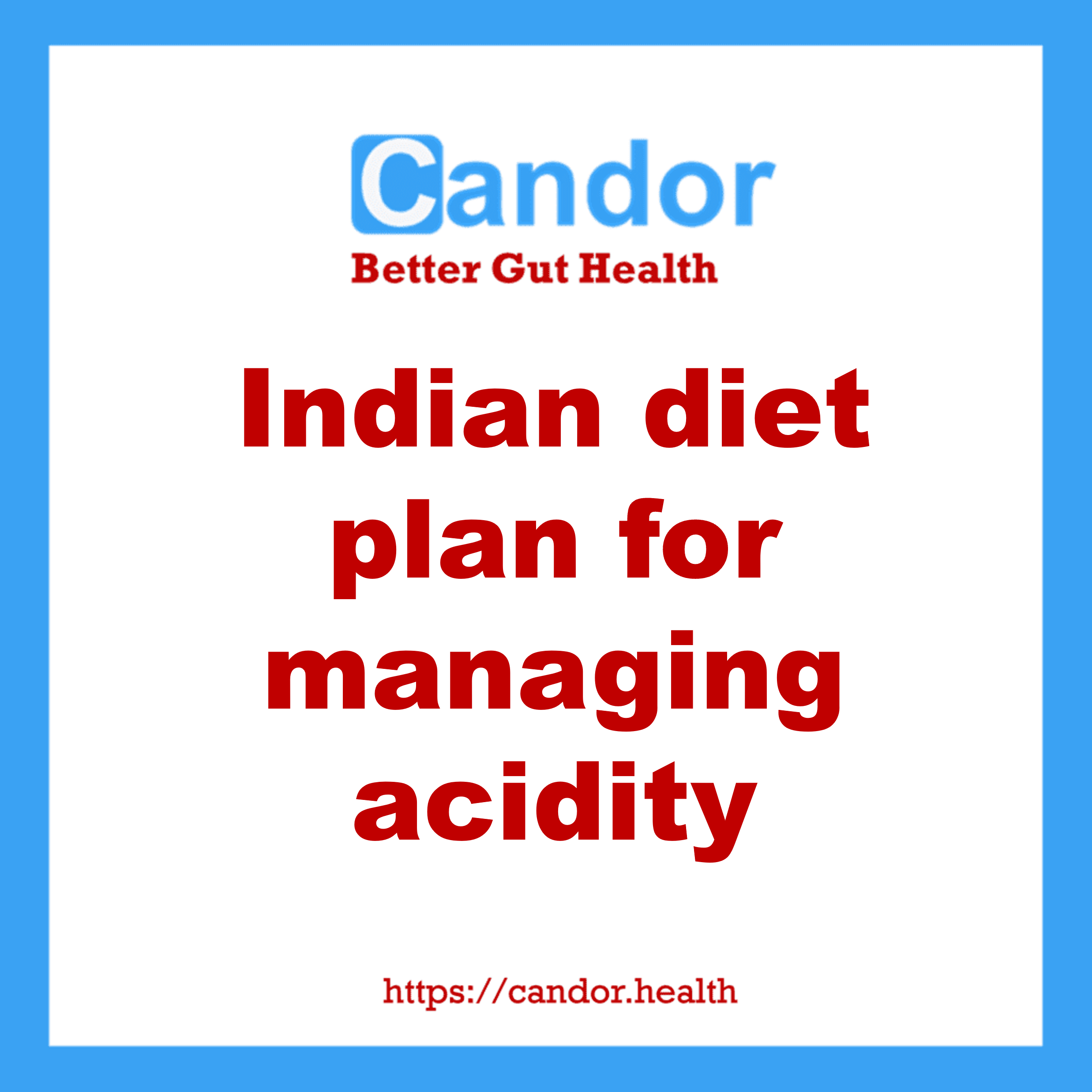 indian-diet-plan-for-acidity-weekly-plan-to-reduce-symptoms